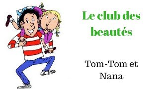 TomTom et Nana  Le club des beautés [upl. by Grimbal189]