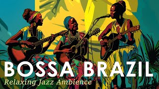 Bossa Nova Latin Ambience  Brazilian Jazz for a Laid Back Vibe  Jazz Alchemy Quartet [upl. by Mandi]