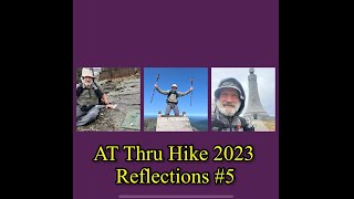 AT Thru Hike 2023  Reflections 5 [upl. by Feigin]