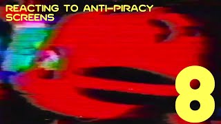 Reacting to Anti Piracy screens  Part 8 [upl. by Nayk14]