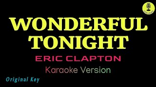 Wonderful Tonight  Eric Clapton Karaoke Version [upl. by Olimac958]