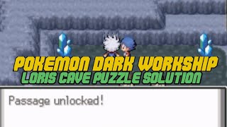 POKEMON DARK Worship LORIS CAVE PUZZLE SOLUTION  POKEMON DARK Worship [upl. by Sorips]