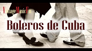 Boleros Habana con Son cubano de antaño con los mejores Cantantes y las Orquestas de antes años 50 [upl. by Maddi]