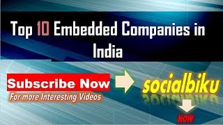 Top 10 embedded companies in India 2018 [upl. by Nomed831]