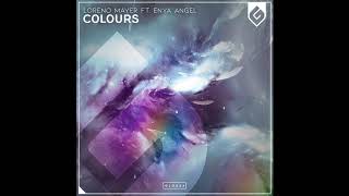 Loreno Mayer ft Enya Angel  Colours Extended Mix [upl. by Oicafinob485]