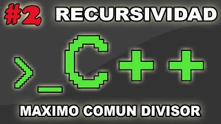 RECURSIVIDAD MAXIMO COMUN DIVISOR EN C [upl. by Sherm]