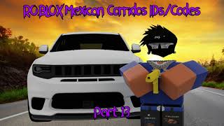 ROBLOX Mexican Corridos IDsCodes PART 13 [upl. by Lledrev]