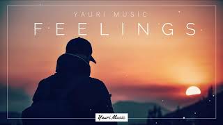 Yauri Music  Feelings Official Audio [upl. by Hagood]