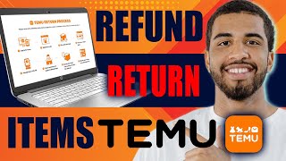 How to Refund or Return Items on TEMU 2024 [upl. by Maloney]