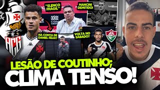 COUTINHO TEM 1ª LESÃO CONFIRMADA QUEM VAI COBRAR DANIEL FÉLIX CLIMA MUITO TENSO NO ATLÉTICOGO [upl. by Amle]