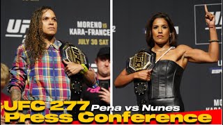 UFC 277 PRESS CONFERENCE Peña vs Nunes 2 [upl. by Kisung]