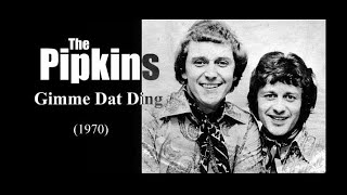 The Pipkins  Gimme Dat Ding 1970 [upl. by Notloc]