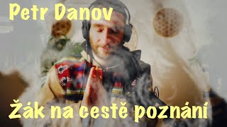 Petr Danov  Žák na cestě poznání Audiokniha [upl. by Eiro645]