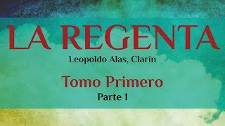 La Regenta  Leopoldo Alas Clarín  Tomo 1 Parte 12 [upl. by Sall143]