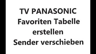 Panasonic TX–32GW324 Favoriten erstellen und dann SenderProgramme verschiebensortieren [upl. by Anniahs]