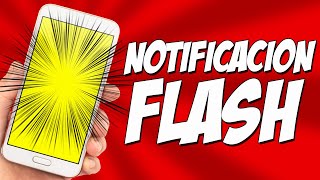 COMO ACTIVAR LAS NOTIFICACIONES CON FLASH FRONTAL Y TRASERO [upl. by Idmann]