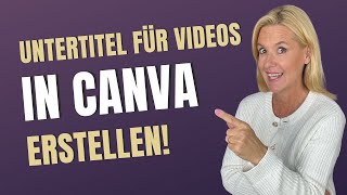 Untertitel für deine Shorts amp Reels mit Canva erstellen Update Nov 24 [upl. by Airretal]