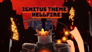 Tower blitz ♪New ignitus Theme Hellfire♪Roblox Tower Blitz [upl. by Eng663]