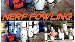 NERF Fowling  Nerf Football Bowling  Family Backyard Game How To and Game [upl. by Oilisab]