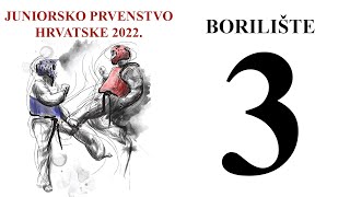 Juniorsko prvenstvo Hrvatske 2022 – BORILIŠTE 3 [upl. by Inait]