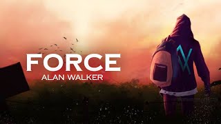 Alan Walker  Force [upl. by Abran]