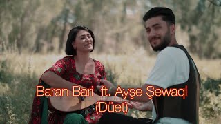 Baran Bari ft Ayşe Şewaqİ HEY LE DİNE  MALAN BARKIR  MIDIGO ME [upl. by Duester]