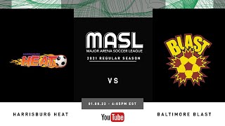 Harrisburg Heat at Baltimore Blast  MASL Regular Season  010822 [upl. by Vaughan]