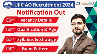 UIIC AO Recruitment 2024 Preparation  Notification Out  Syllabus  Exam Pattern  Salary  Vacancy [upl. by Clorinde]