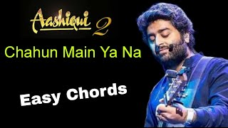 quotChahun Main Ya Naa Guitar Lesson  Easy Tutorial  Arijit Singh  Aashiqui 2quot [upl. by Ayek]