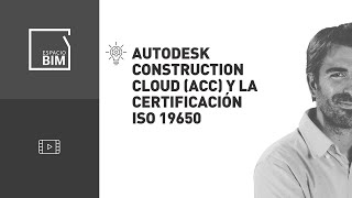 Trabajo colaborativo en Revit Autodesk Construction Cloud ACC y la Certificación ISO 19650 [upl. by Way]