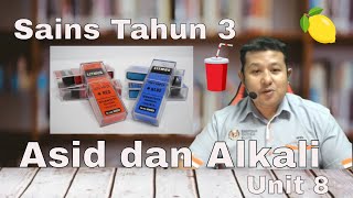 Sains Tahun 3  Unit 8 Asid amp Alkali [upl. by Anwaf]