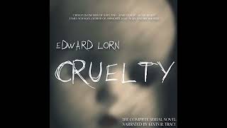 Cruelty 2 by Edward Lorn audiobook [upl. by Eimar625]