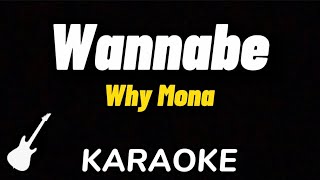 Why Mona  Wannabe  Karaoke Guitar Instrumental [upl. by Thecla]