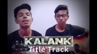 KALANK  Titte Track Cover KhanBros [upl. by Moitoso668]