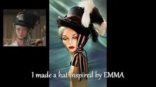 I made an Emma inspired Regency hat [upl. by Dralliw950]