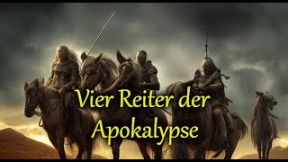 Die vier Reiter der Apokalypse – Wer sind sie und was stellen sie dar [upl. by Teressa]