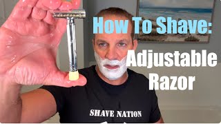 How To Shave with an Adjustable Razor [upl. by Uhp920]