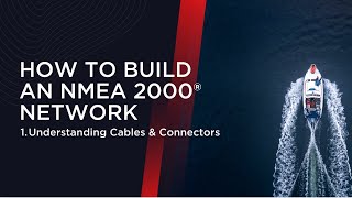 Mastering NMEA 2000®  Cables and Connectors [upl. by Yasmeen]