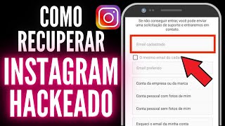 instagram hackeado  meu instagram foi hackeado e mudaram o email como recuperar 2024 [upl. by Yenreit]