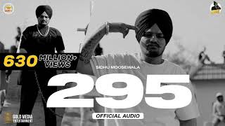 295 Official Audio  Sidhu Moose Wala  The Kidd  Moosetape [upl. by Nikolai]