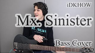 iDKHOW  Mx Sinister Bass Cover With Tab [upl. by Dorelle]