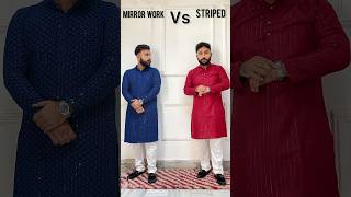 Mirror work vs striped kurta mensfashion fashionhacks shorts [upl. by Ayres]