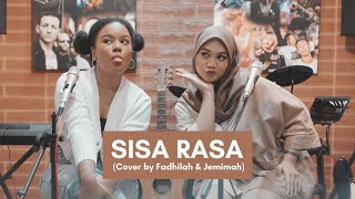 SISA RASA  MAHALINI  Cover by Jemimah amp Fadhilah [upl. by Vierno]