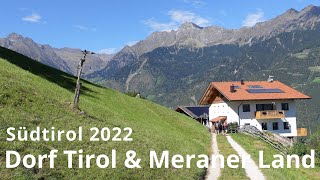 Südtirol 2022  Dorf Tirol Meran amp Umgebung [upl. by Hyrup]