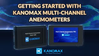 Getting Started  Kanomax MultiChannel Anemometers [upl. by Aelak]