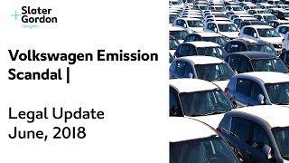 Volkswagen Emission Scandal Legal Update  June 2018 [upl. by Leehar]