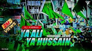 Ya Ali Ya Hussain ⚔️ Miya Bhai Juloos  Muharram Competition Mix  DJ FARMAN [upl. by Toomay178]