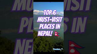 Discover Nepal 6 MustVisit Destinations for Your Bucket List 🇳🇵✈️ nepal mountains [upl. by Romie]