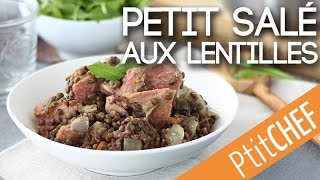 Recette de petit salé aux lentilles  Ptitchefcom [upl. by Dyson84]