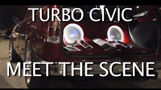 Turbo Civic Build  Meet the Scene [upl. by Raddatz]